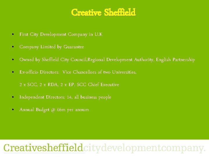 Creative Sheffield • First City Development Company in U. K • Company Limited by