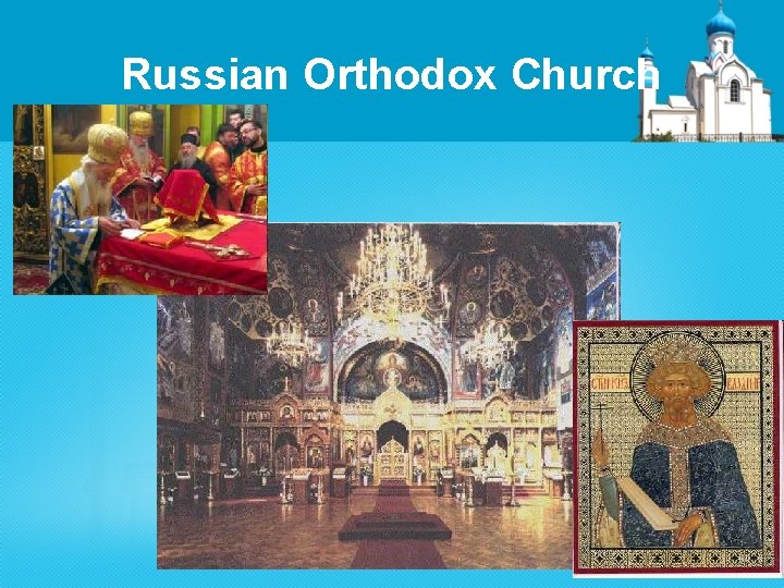 Russian Orthodox Church 