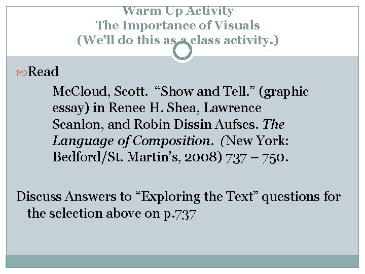 Warm Up Activity The Importance of Visuals (We’ll do this as a class activity.