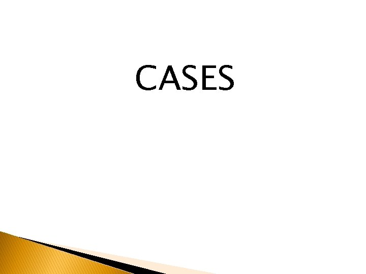 CASES CASES