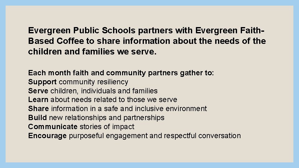 Evergreen Public Schools partners with Evergreen Faith. Based Coffee to share information about the