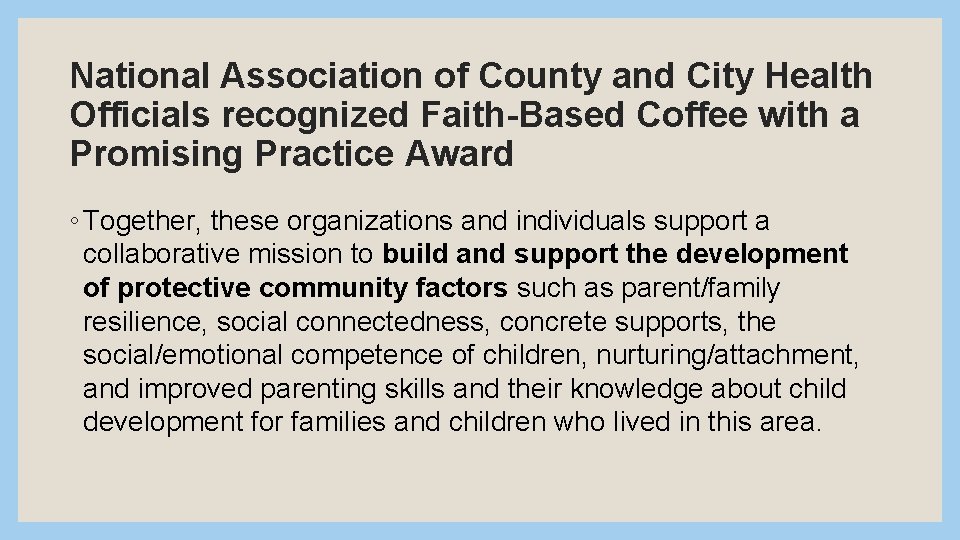 National Association of County and City Health Officials recognized Faith-Based Coffee with a Promising