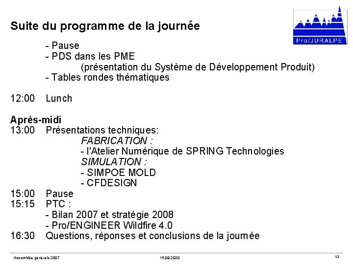 Suite du programme de la journée - Pause - PDS dans les PME (présentation