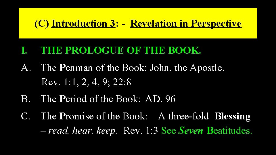 (C) Introduction 3: - Revelation in Perspective I. THE PROLOGUE OF THE BOOK. A.