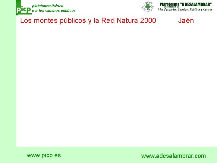 plataforma ibérica por los caminos públicos Los montes públicos y la Red Natura 2000