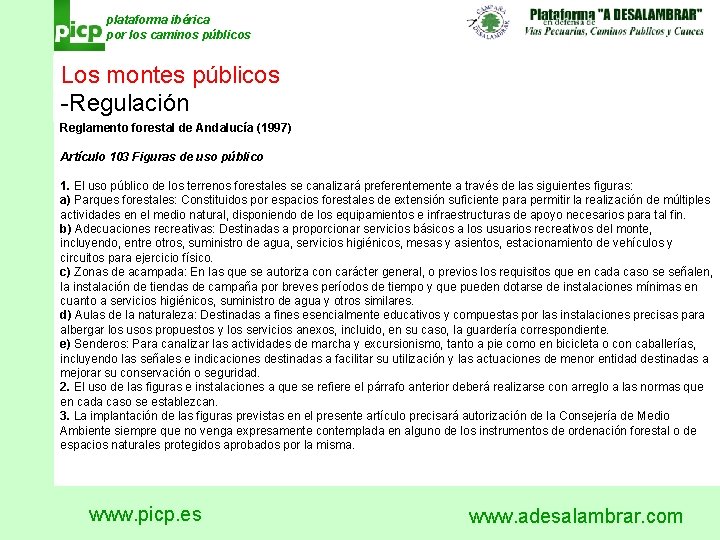 plataforma ibérica por los caminos públicos Los montes públicos -Regulación Reglamento forestal de Andalucía