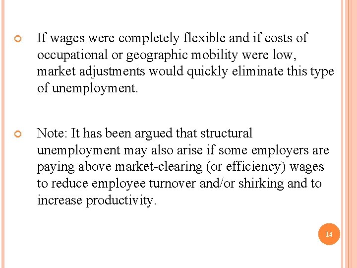  If wages were completely flexible and if costs of occupational or geographic mobility