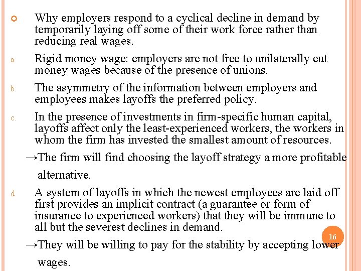  a. b. c. d. Why employers respond to a cyclical decline in demand