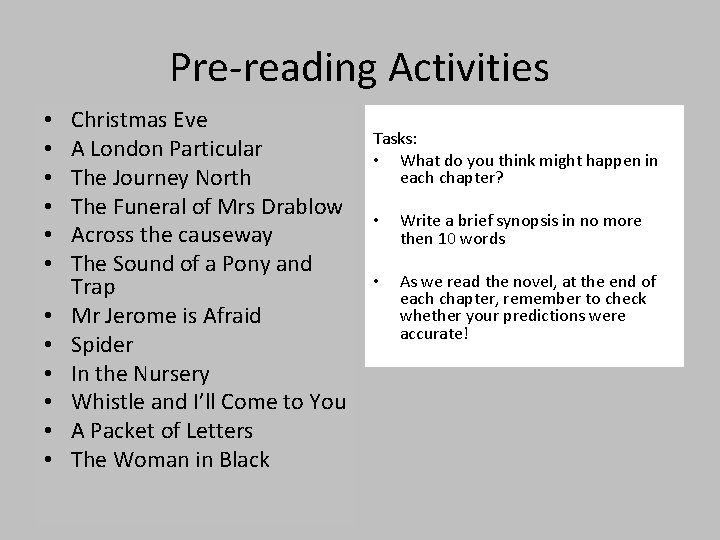 Pre-reading Activities • • • Christmas Eve A London Particular The Journey North The
