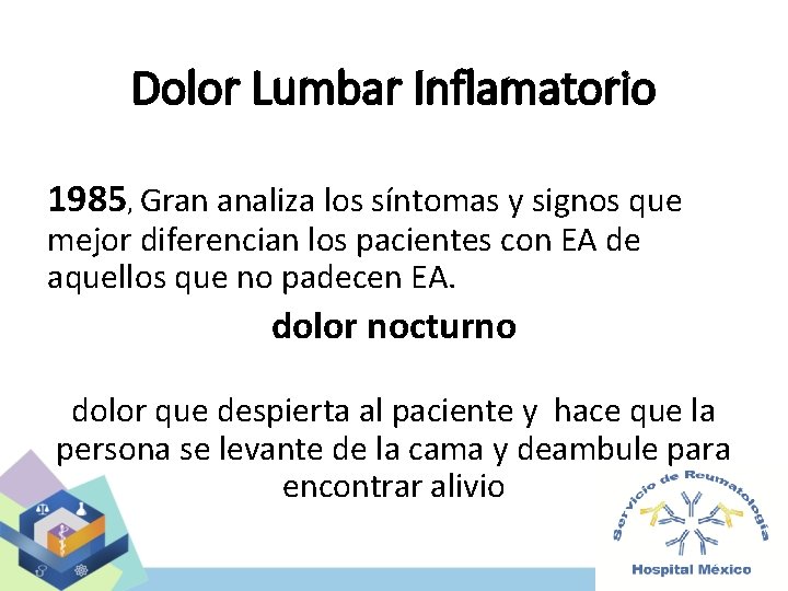 Dolor Lumbar Inflamatorio 1985, Gran analiza los síntomas y signos que mejor diferencian los
