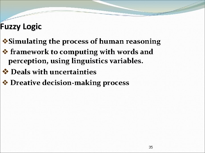 Fuzzy Logic v. Simulating the process of human reasoning v framework to computing with