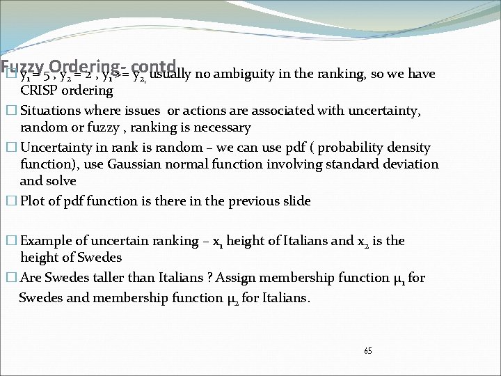 Fuzzy � y 1 = 5 Ordering, y 2 = 2 , y 1