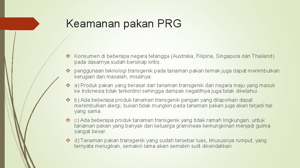 Keamanan pakan PRG Konsumen di beberapa negara tetangga (Australia, Filipina, Singapura dan Thailand) pada