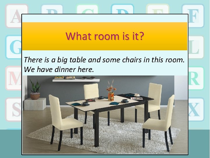 What room is it? There is a big table and some chairs in this