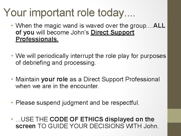 Your important role today. . • When the magic wand is waved over the