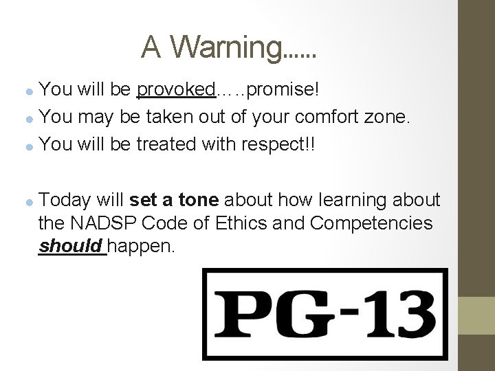 A Warning. . . You will be provoked…. . promise! You may be taken