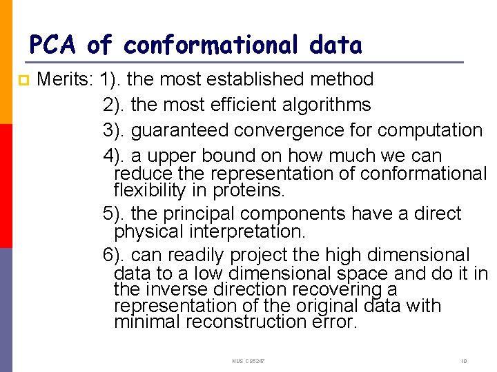PCA of conformational data p Merits: 1). the most established method 2). the most