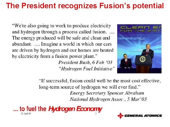 The President recognizes Fusion’s potential Fusion 