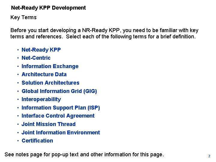 Net-Ready KPP Development Key Terms Before you start developing a NR Ready KPP, you