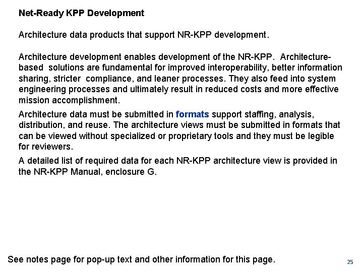 Net-Ready KPP Development Architecture data products that support NR KPP development. Architecture development enables