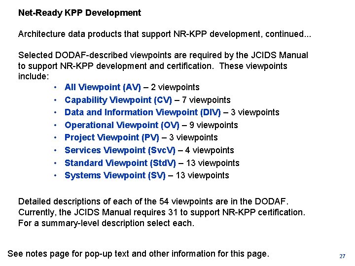 Net-Ready KPP Development Architecture data products that support NR KPP development, continued. . .