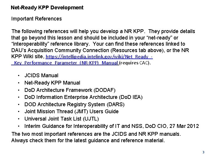 Net-Ready KPP Development Important References The following references will help you develop a NR