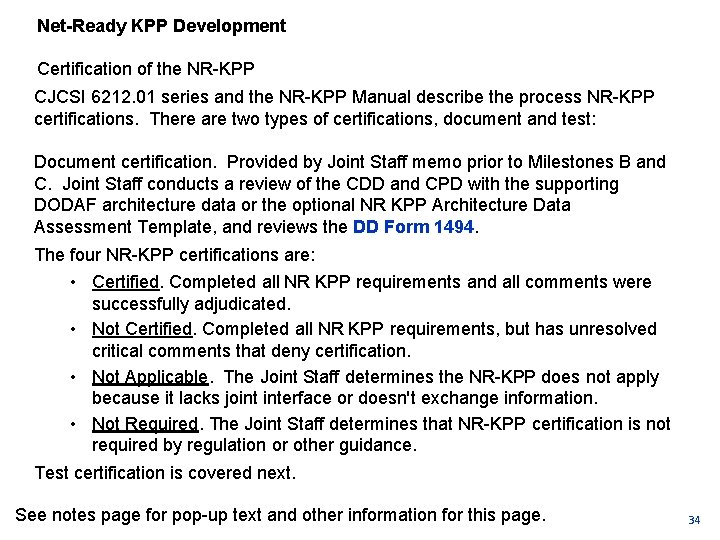Net-Ready KPP Development Certification of the NR KPP CJCSI 6212. 01 series and the