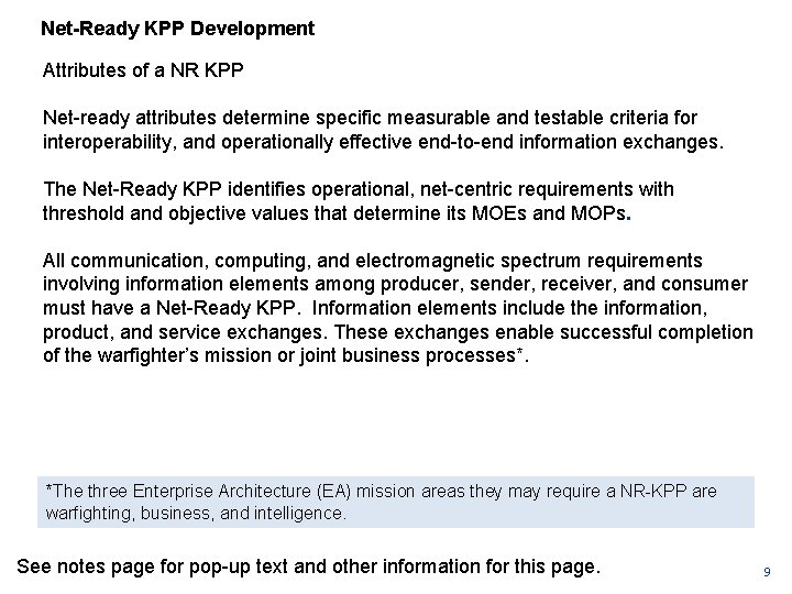 Net-Ready KPP Development Attributes of a NR KPP Net ready attributes determine specific measurable