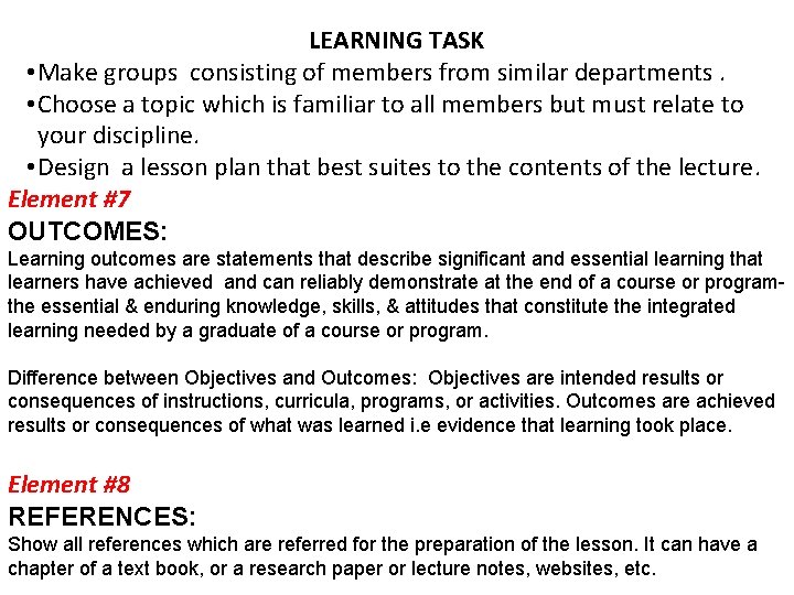 LEARNING TASK • Make groups consisting of members from similar departments. • Choose a