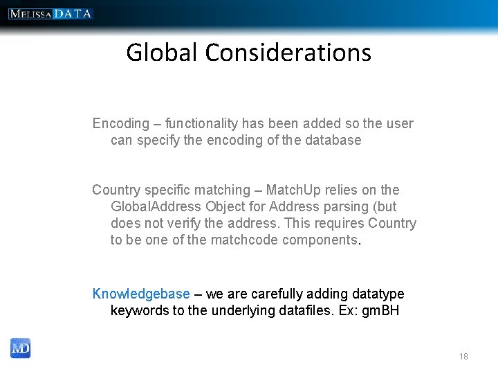 Global Considerations Encoding – functionality has been added so the user can specify the