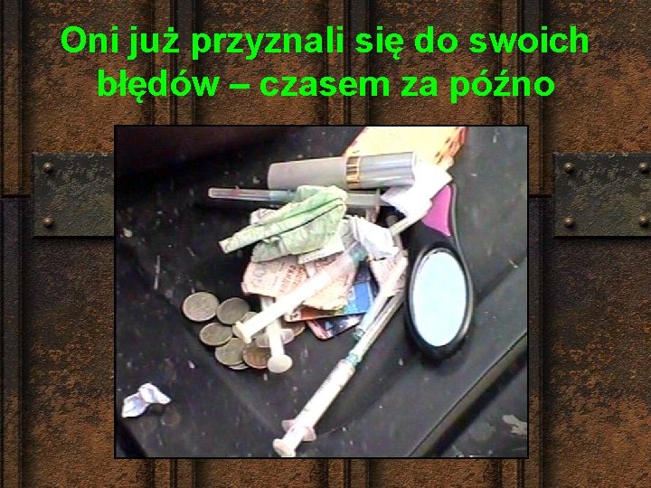 Oni już przyznali się do swoich błędów – czasem za późno 
