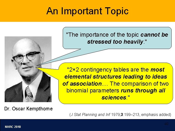 An Important Topic "The importance of the topic cannot be stressed too heavily. "
