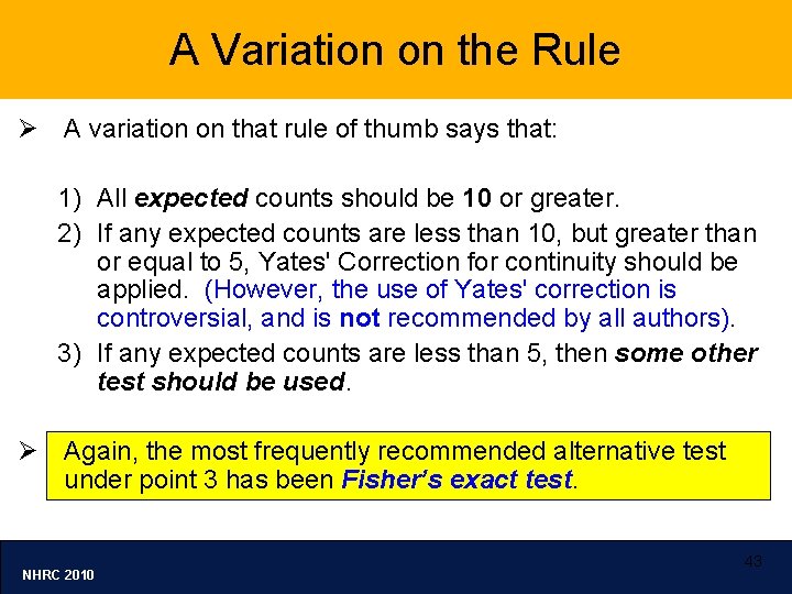 A Variation on the Rule Ø A variation on that rule of thumb says