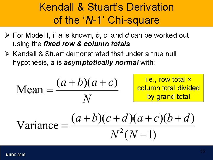 Kendall & Stuart’s Derivation of the ‘N-1’ Chi-square Ø For Model I, if a