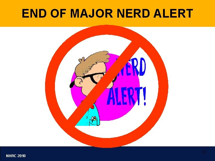 END OF MAJOR NERD ALERT NHRC 2010 57 