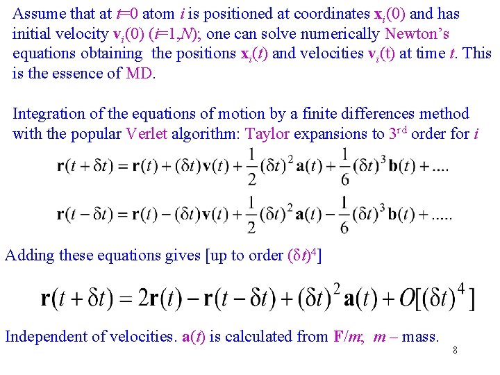 Assume that at t=0 atom i is positioned at coordinates xi(0) and has initial