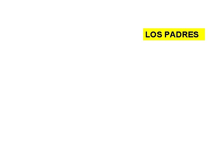 LOS PADRES 