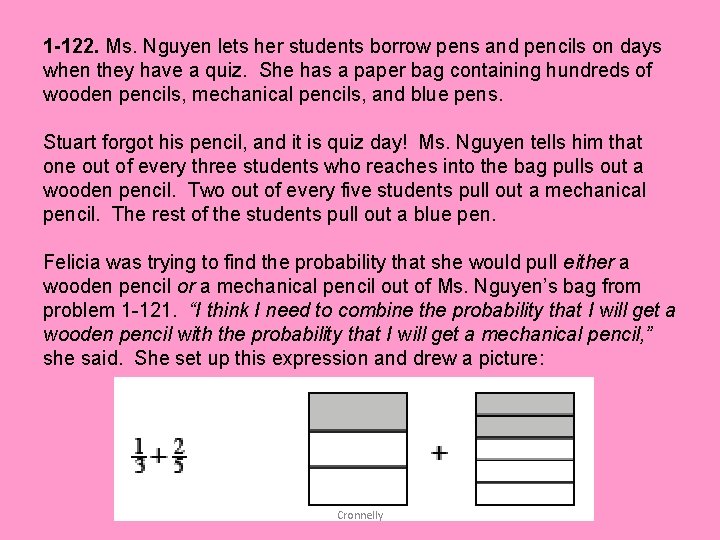 1 -122. Ms. Nguyen lets her students borrow pens and pencils on days when