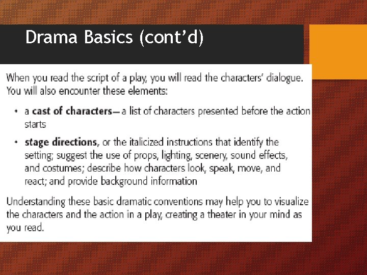 Drama Basics (cont’d) 