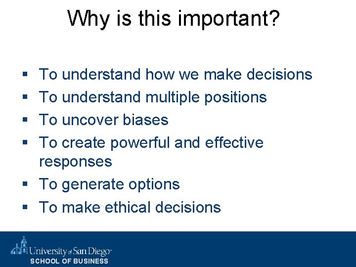 Why is this important? § § To understand how we make decisions To understand