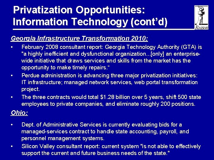 Privatization Opportunities: Information Technology (cont’d) Georgia Infrastructure Transformation 2010: • • • February 2008