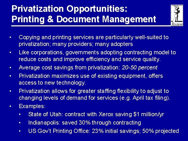 Privatization Opportunities: Printing & Document Management • • • Copying and printing services are