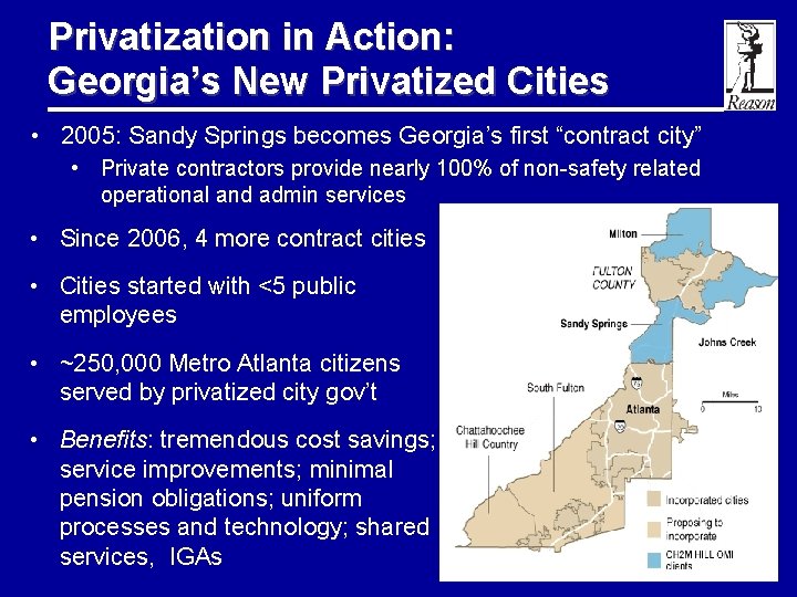 Privatization in Action: Georgia’s New Privatized Cities • 2005: Sandy Springs becomes Georgia’s first