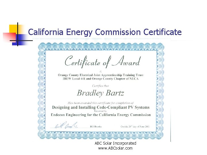 California Energy Commission Certificate ABC Solar Incorporated www. ABCsolar. com 