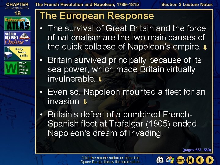 The European Response • The survival of Great Britain and the force of nationalism