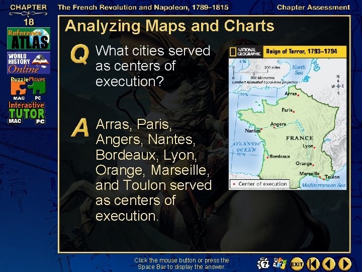 Analyzing Maps and Charts What cities served as centers of execution? Arras, Paris, Angers,