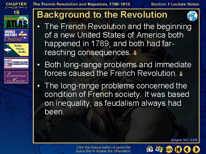 Background to the Revolution • The French Revolution and the beginning of a new