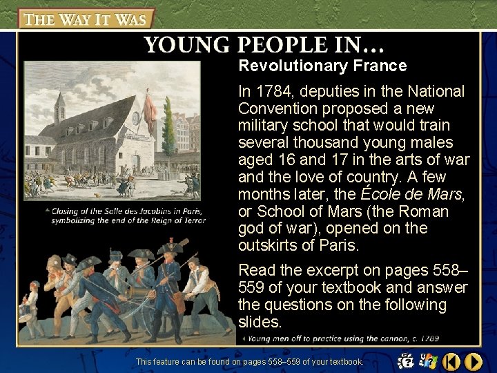 Revolutionary France In 1784, deputies in the National Convention proposed a new military school