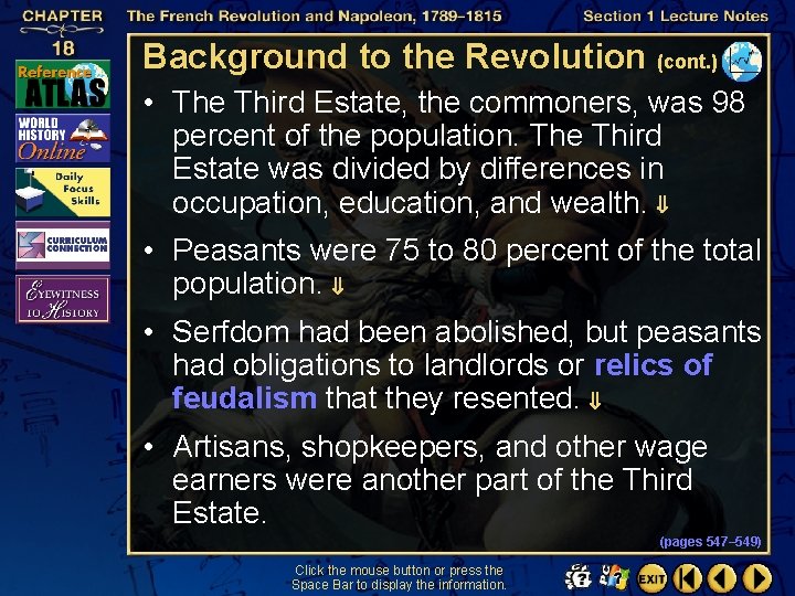 Background to the Revolution (cont. ) • The Third Estate, the commoners, was 98