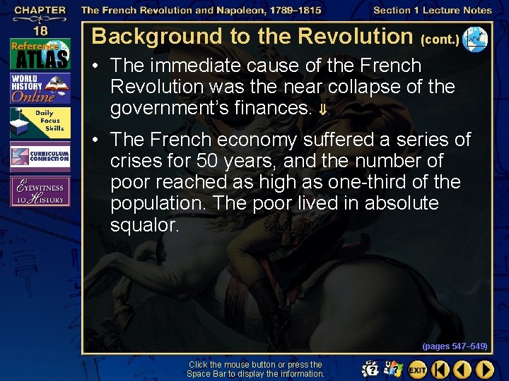 Background to the Revolution (cont. ) • The immediate cause of the French Revolution